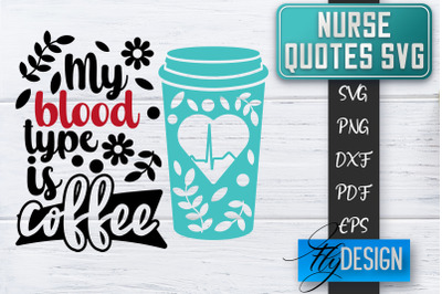 Nurse SVG | Nurse Quotes SVG | Funny Nurse Sayings SVG