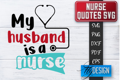 Nurse SVG | Nurse Quotes SVG | Funny Nurse Sayings SVG