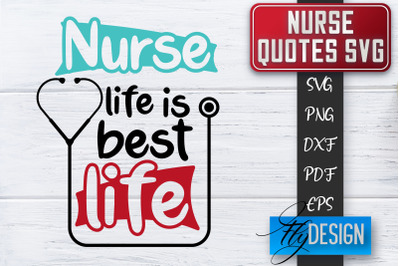 Nurse SVG | Nurse Quotes SVG | Funny Nurse Sayings SVG