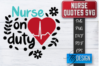 Nurse SVG | Nurse Quotes SVG | Funny Nurse Sayings SVG