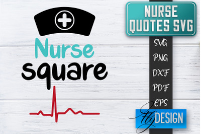 Nurse SVG | Nurse Quotes SVG | Funny Nurse Sayings SVG