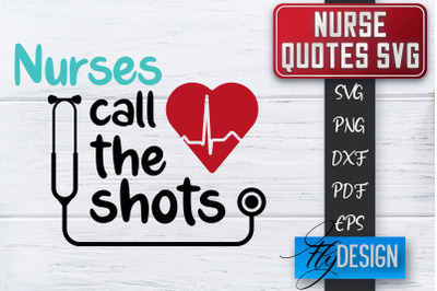 Nurse SVG | Nurse Quotes SVG | Funny Nurse Sayings SVG