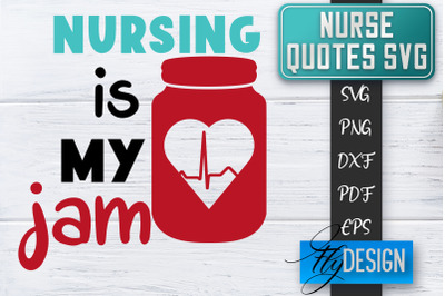 Nurse SVG | Nurse Quotes SVG | Funny Nurse Sayings SVG