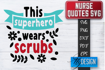 Nurse SVG | Nurse Quotes SVG | Funny Nurse Sayings SVG