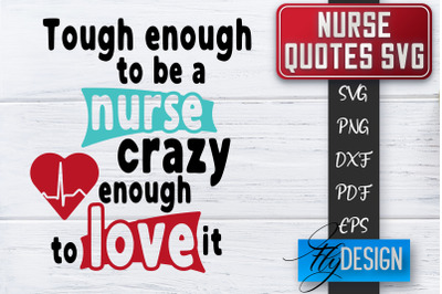 Nurse SVG | Nurse Quotes SVG | Funny Nurse Sayings SVG