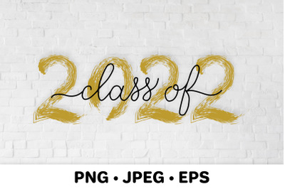 Class of 2022 lettering with gold, brush stroke sublimation