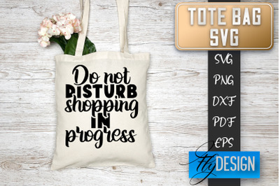 Tote Bag SVG | Tote Bag Quotes SVG | Shopping Bag Sayings SVG Tote Bag