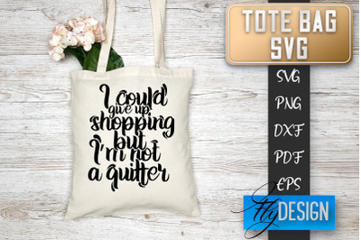 Tote Bag SVG | Tote Bag Quotes SVG | Shopping Bag Sayings SVG Tote Bag