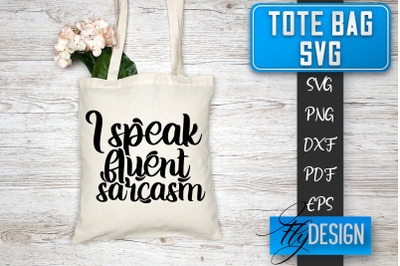 Tote Bag SVG | Tote Bag Quotes SVG | Shopping Bag Sayings SVG Tote Bag