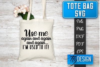 Tote Bag SVG | Tote Bag Quotes SVG | Shopping Bag Sayings SVG Tote Bag