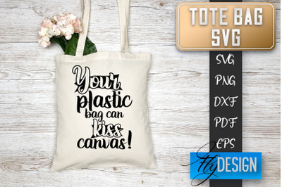 Tote Bag SVG | Tote Bag Quotes SVG | Shopping Bag Sayings SVG Tote Bag