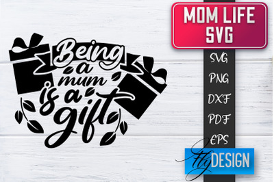 Mom Life SVG | Mother Quotes SVG | Mum Sayings SVG