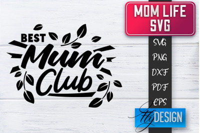 Mom Life SVG | Mother Quotes SVG | Mum Sayings SVG