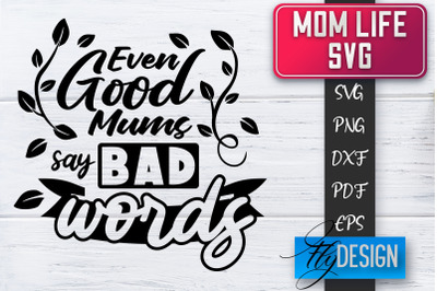 Mom Life SVG | Mother Quotes SVG | Mum Sayings SVG