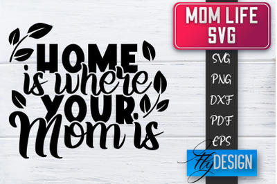 Mom Life SVG | Mother Quotes SVG | Mum Sayings SVG