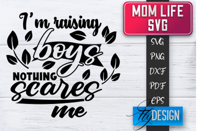 Mom Life SVG | Mother Quotes SVG | Mum Sayings SVG