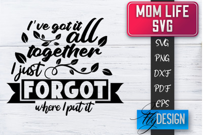 Mom Life SVG | Mother Quotes SVG | Mum Sayings SVG