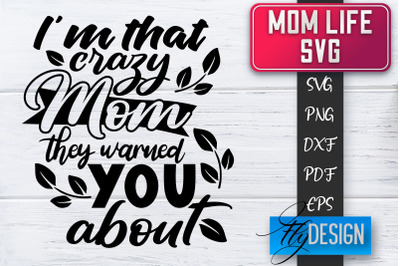 Mom Life SVG | Mother Quotes SVG | Mum Sayings SVG