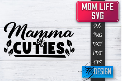 Mom Life SVG | Mother Quotes SVG | Mum Sayings SVG