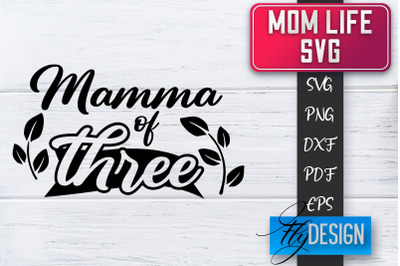 Mom Life SVG | Mother Quotes SVG | Mum Sayings SVG