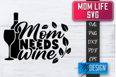 Mom Life SVG | Mother Quotes SVG | Mum Sayings SVG