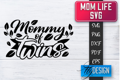 Mom Life SVG | Mother Quotes SVG | Mum Sayings SVG