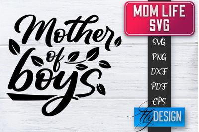 Mom Life SVG | Mother Quotes SVG | Mum Sayings SVG