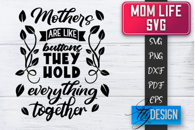 Mom Life SVG | Mother Quotes SVG | Mum Sayings SVG