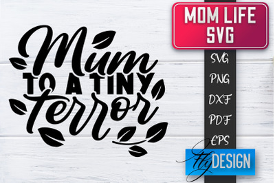 Mom Life SVG | Mother Quotes SVG | Mum Sayings SVG