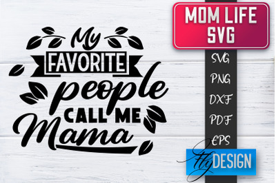 Mom Life SVG | Mother Quotes SVG | Mum Sayings SVG