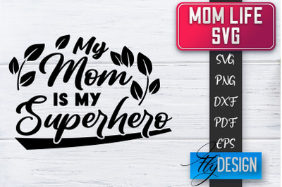 Mom Life SVG | Mother Quotes SVG | Mum Sayings SVG