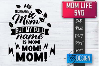 Mom Life SVG | Mother Quotes SVG | Mum Sayings SVG