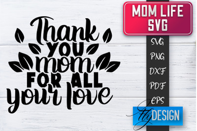 Mom Life SVG | Mother Quotes SVG | Mum Sayings SVG