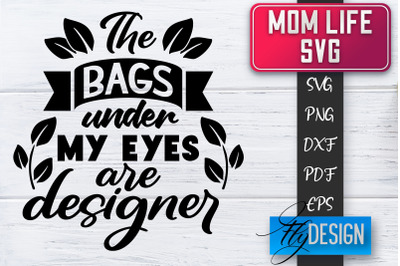 Mom Life SVG | Mother Quotes SVG | Mum Sayings SVG