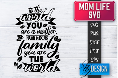 Mom Life SVG | Mother Quotes SVG | Mum Sayings SVG