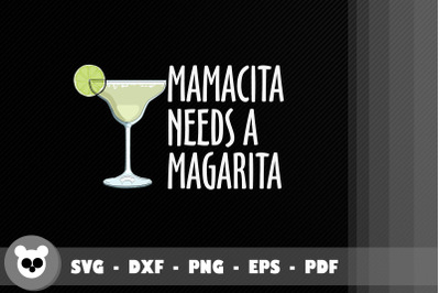 Funny Mamacita Needs A Margarita