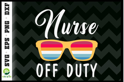 Nurse Off Duty 2022 Summer Vacation