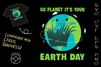 Go Planet Its Your Earth Day