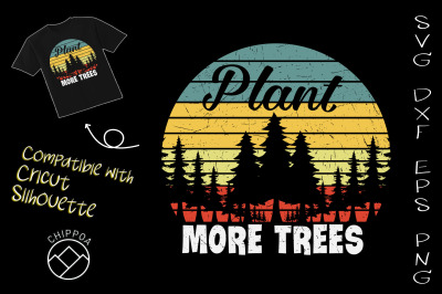 Earth Day Plant More Trees Vintage