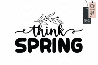 Think Spring Svg