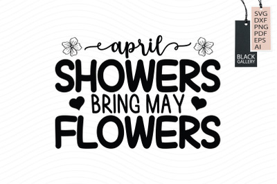 April Showers Bring May Flowers Svg