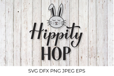 Hippity hop SVG. Funny Easter quote calligraphy lettering