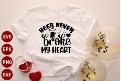 beer never broke my heart