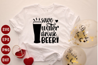 save water drink beer