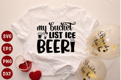 my bucket list ice beer