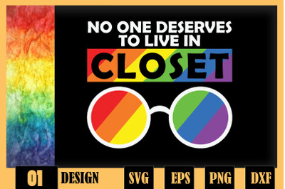 No one deserves to live in a closet