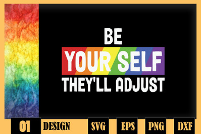 Be Yourself they&#039;ll adjust Rainbow Dye