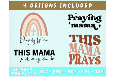 This Mama Prays SVG Bundle&2C; 4 Designs&2C; Praying Mom SVG&2C; Christian SVG