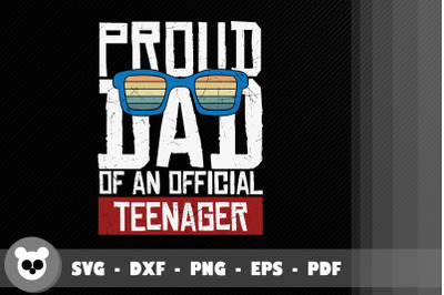 Proud Dad Of An Official Teenagers