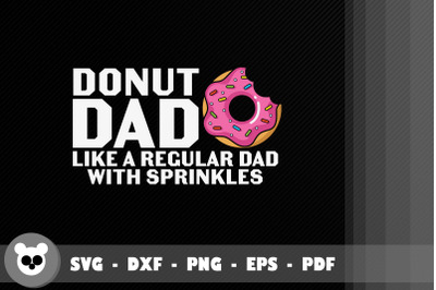 Funny Donut Dad Like A Regular Dad
